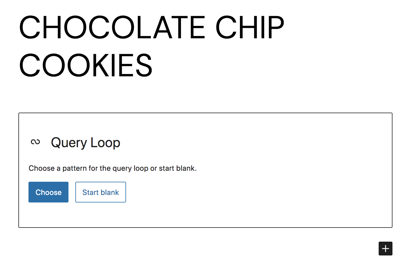 Query Loop blokk létrehozása a blokkeditorban (Choose vagy Start Blank)